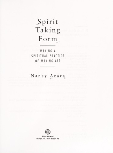 Spirit taking form : making a spiritual practice of making art