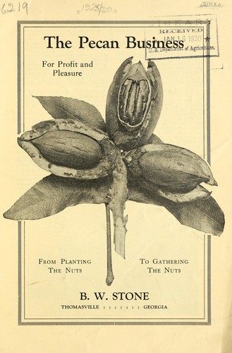 The pecan business for profit and pleasure