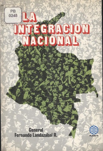 La integracion nacional - 1. ed.