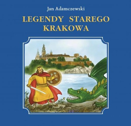 Legendy starego Krakowa