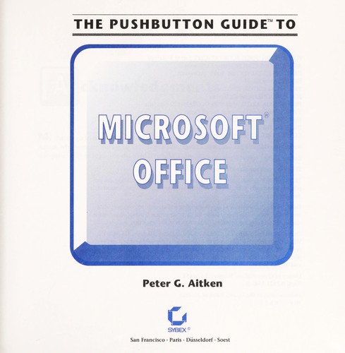 The pushbutton guide to Microsoft Office
