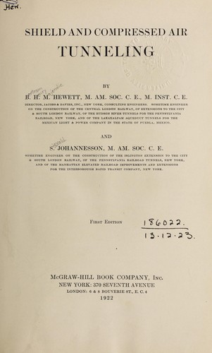 Shield and compressed air tunneling by B.H.M. Hewett and S. Johannesson