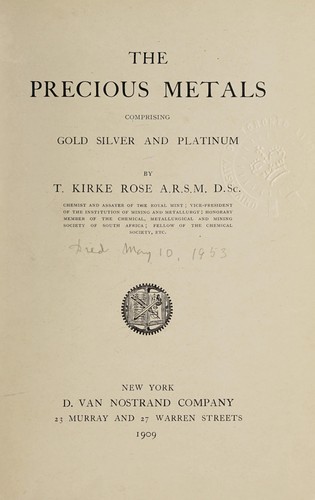 The precious metals comprising gold, silver, and platinum