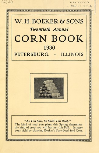 W. H. Boeker and Sons twentieth annual corn book, 1930