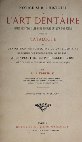 Notice sur l'histoire de l'art dentaire depuis les temps les plus recul©♭s jusqu'© nos jours