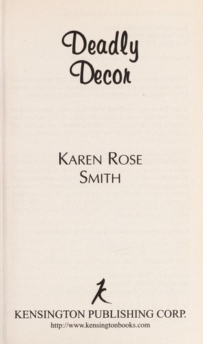 Discover 'Deadly Decor' by Karen Rose Smith, a thrilling mystery intertwining interior design and murder. Unravel secrets and solve the crime!