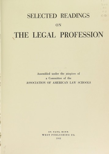 Selected readings on the legal profession.