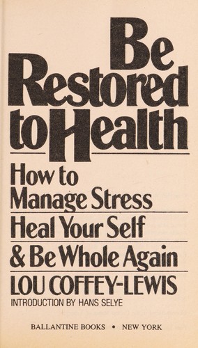 Be Restored to Health