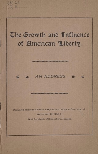 The growth and influence of american liberty.
