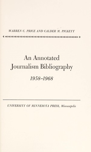 An annotated journalism bibliography, 1958-1968