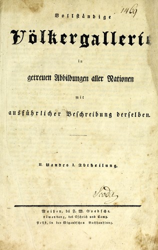 Vollständige Völkergallerie in getreuen Abbildungen aller Nationen mit ausführlicher Beschreibung derselben