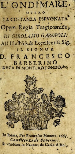 L'Ondimare, overo, La costanza espvgnata