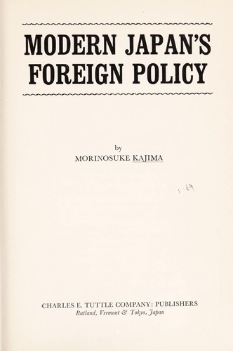 Modern Japan's foreign policy.
