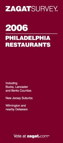 Zagat 2006 Philadelphia Resturants (Zagatsurvey)