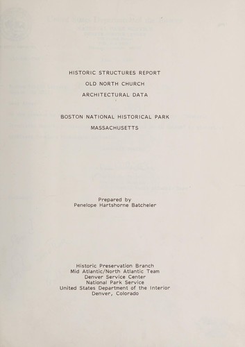 Historic structures report: old north church, architectural data, Boston national historical park, Massachusetts