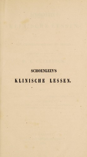 Schoenlein's Klinische lessen in het CharitÃ©-Hospitaal te Berlijn