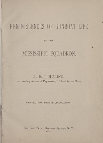 Reminiscences of gunboat life in the Mississippi squadron.