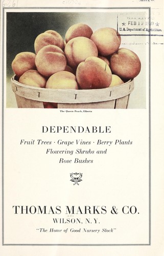 Dependable fruit trees, grape vines, berry plants, flowering shrubs and rose bushes