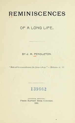 Reminiscences of a long life