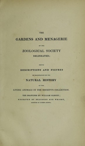 The gardens and menagerie of the Zoological Society delineated