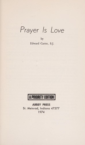 Prayer is love.