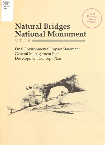 Final environmental impact statement, general management plan/development concept plan for Natural Bridges National Monument