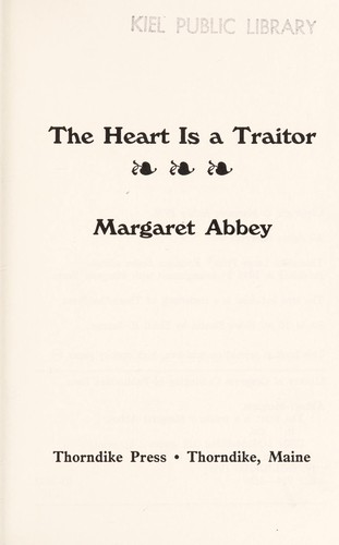 The heart is a traitor