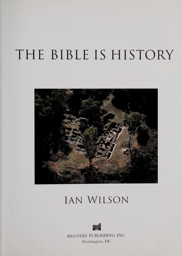 The Bible is history