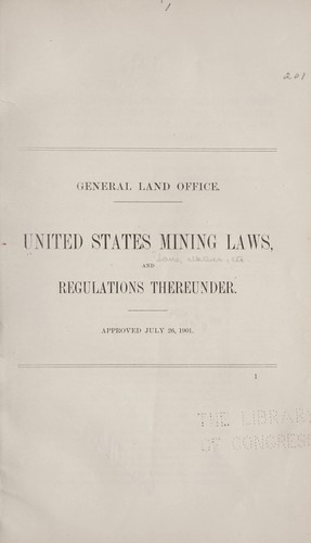 United States mining laws, and regulations thereunder