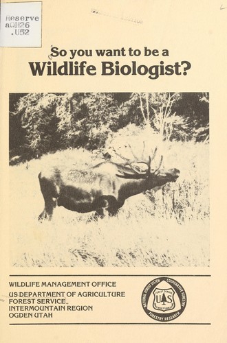 So you want to be a wildlife biologist?