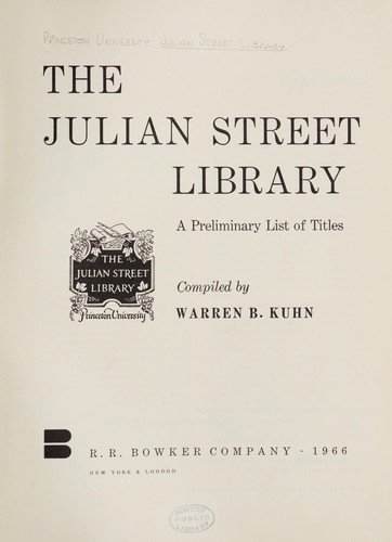 The Julian Street Library; a preliminary list of titles