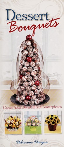 Dessert bouquets