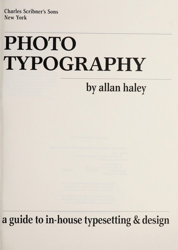 Phototypography : a guide to in-house typesetting and design