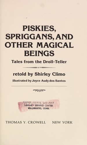 Piskies, spriggans, and other magical beings