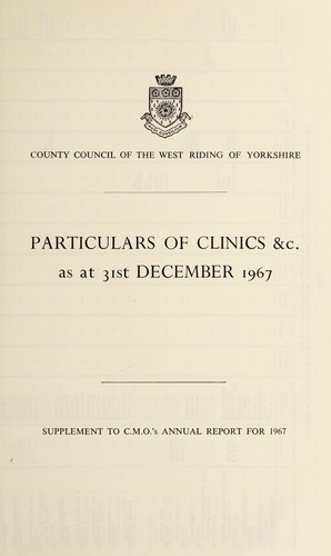 Particulars of Clinics &c. as at 31st December 1967