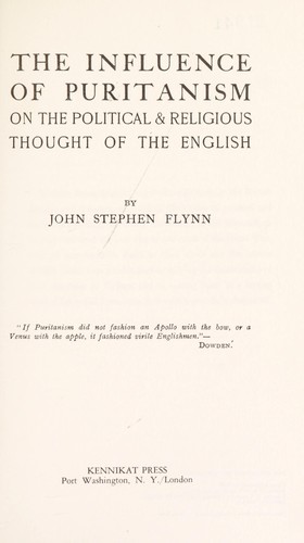 The influence of Puritanism on the political & religious thought of the English.