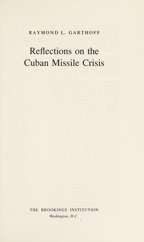 Reflections on the Cuban missile crisis