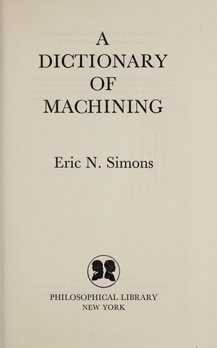 A dictionary of machining