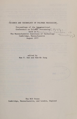 Science and Technology of Polymer Processing