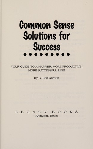 Common sense solutions for success