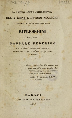 La pretesa azione antiflogistica della china e de' suoi alcaloidi, condannata dalla sana sperienza