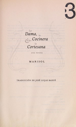 La dama, la cocinera y la cortesana : una novela