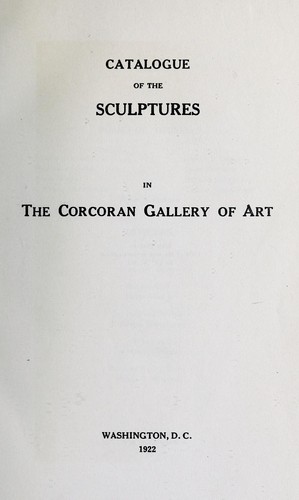 Catalogue of the sculptures in the Corcoran Galley of Art