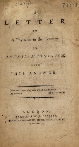A letter to a physician in the country on animal-magnetism, with his answer