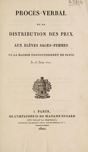 Procès-verbal de la distribution des prix aux élèves sages-femmes de la Maison d'Accouchement de Paris, le 25 juin 1822