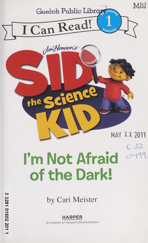 I'm not afraid of the dark!