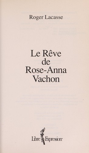 Le rêve de Rose-Anna Vachon
