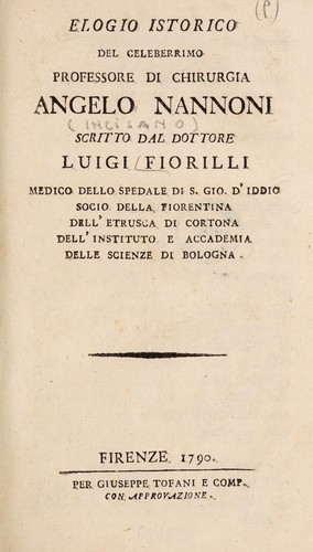 Elogio istorico del celeberrimo professore di chirurgia Angelo Nannoni