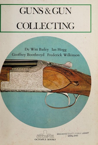 Guns and Gun Collecting