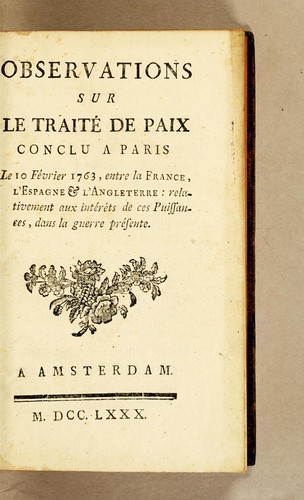Observations sur le traité de paix conclu a Paris le 10 février 1763, entre la France, l'Espagne & l'Angleterre